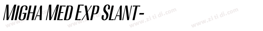 Migha Med Exp Slant字体转换